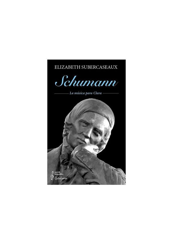 SCHUMANN LA MUSICA PARA CLARA