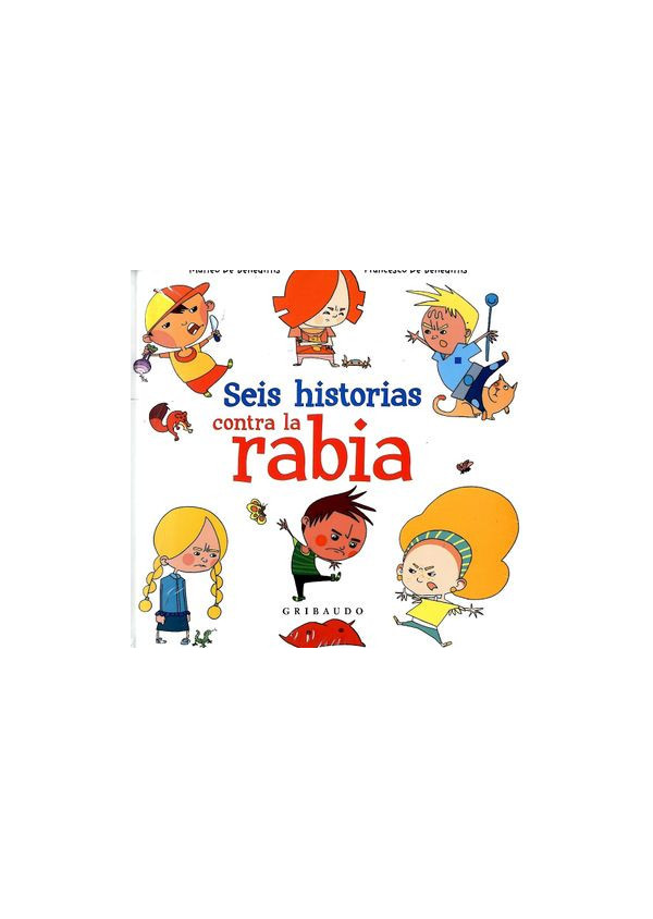 SEIS HISTORIAS CONTRA LA RABIA