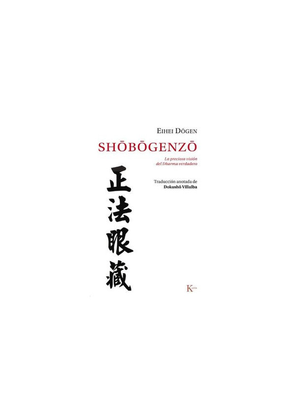 SHOBOGENZO LA PRECIOSA VISION DEL DHARMA VERDADERO