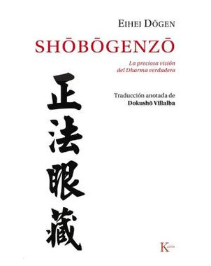 SHOBOGENZO LA PRECIOSA VISION DEL DHARMA VERDADERO