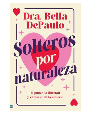SOLTEROS POR NATURALEZA