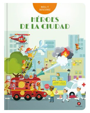 HEROES DE LA CIUDAD