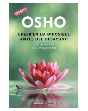 CREER EN LO IMPOSIBLE ANTES DEL DESAYUNO