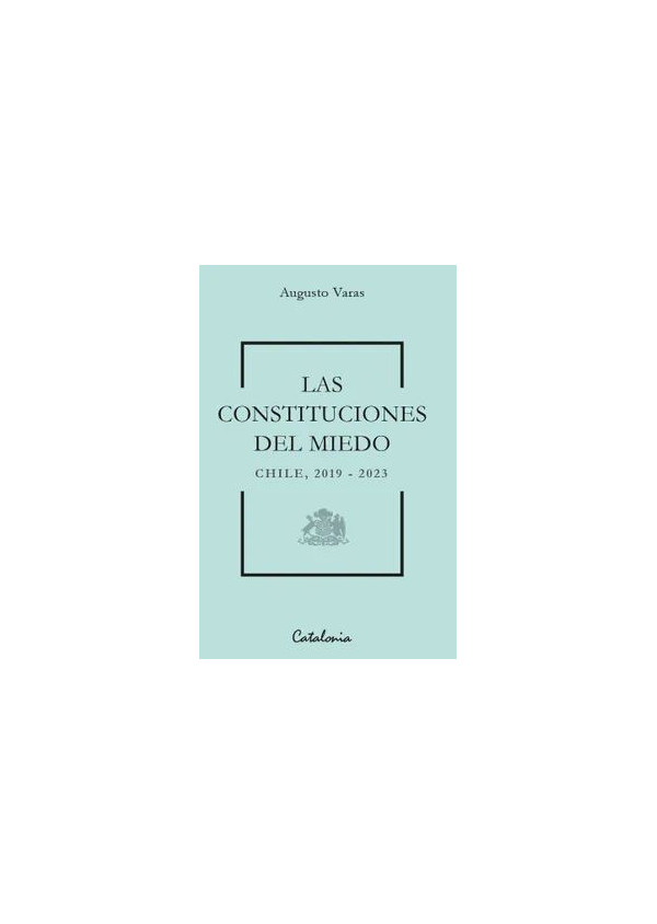 LAS CONSTITUCIONES DEL MIEDO