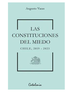 LAS CONSTITUCIONES DEL MIEDO