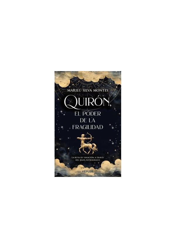 QUIRON EL PODER DE LA FRAGILIDAD