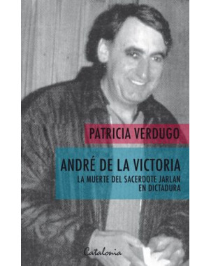 ANDRE DE LA VICTORIA. LA MUERTE DEL SACERDOTE JARLAN EN DICTADURA