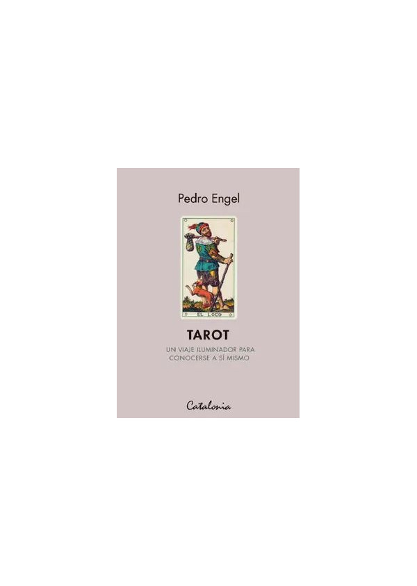 TAROT UN VIAJE ILUMINADOR PARA CONOCERSE A SI MISMO