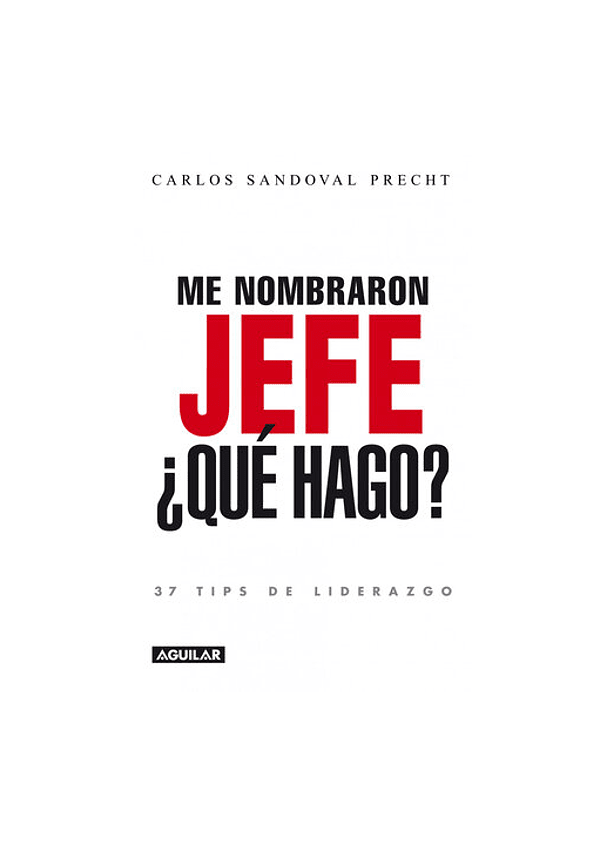 ME NOMBRARON JEFE ¿QUE HAGO?