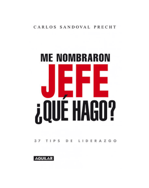 ME NOMBRARON JEFE ¿QUE HAGO?